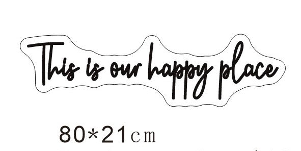 This Is Our Happy Place Neon LED Sign