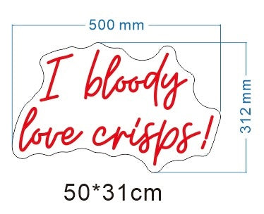 I Bloody Love Crisps! Neon LED Individual Sign