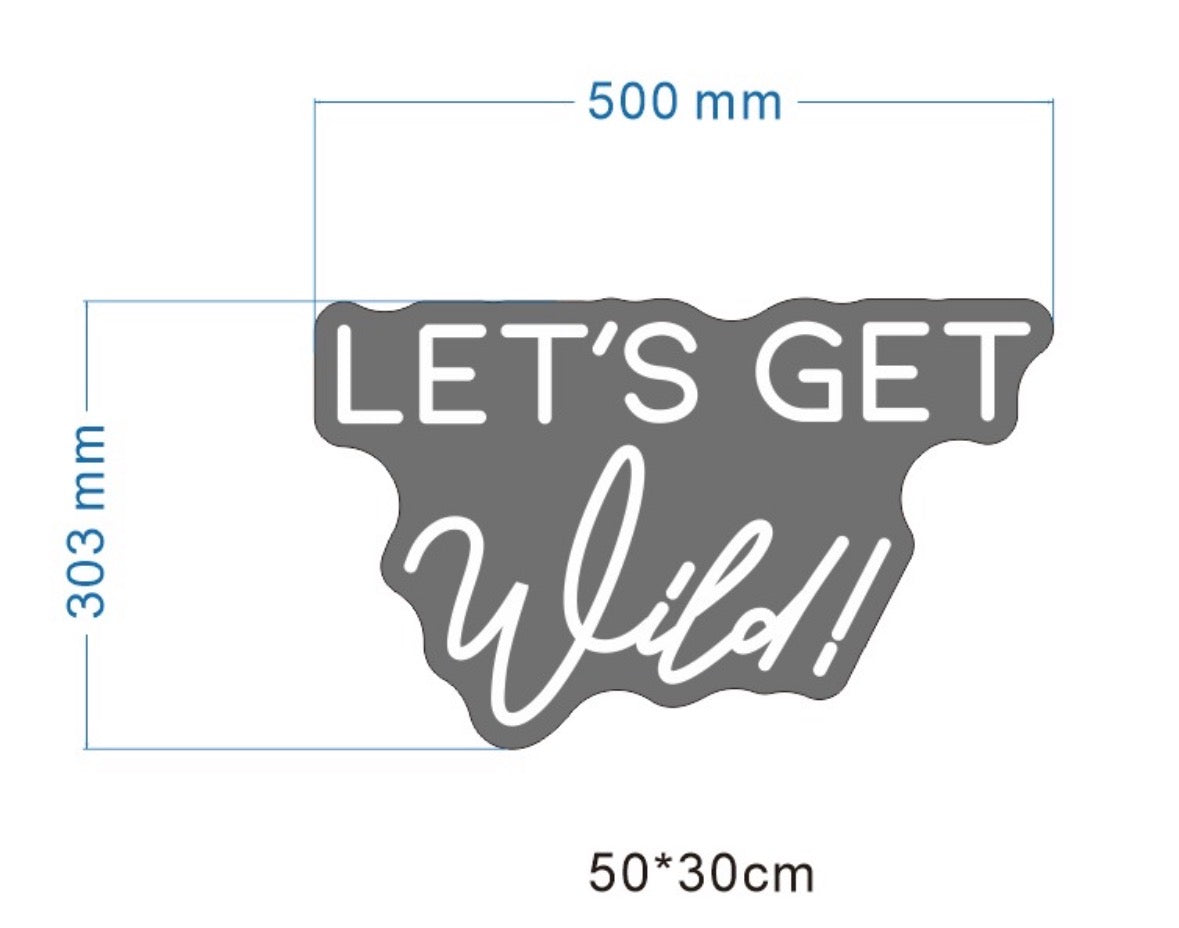 Let's Get Wild! Individual Neon LED Sign