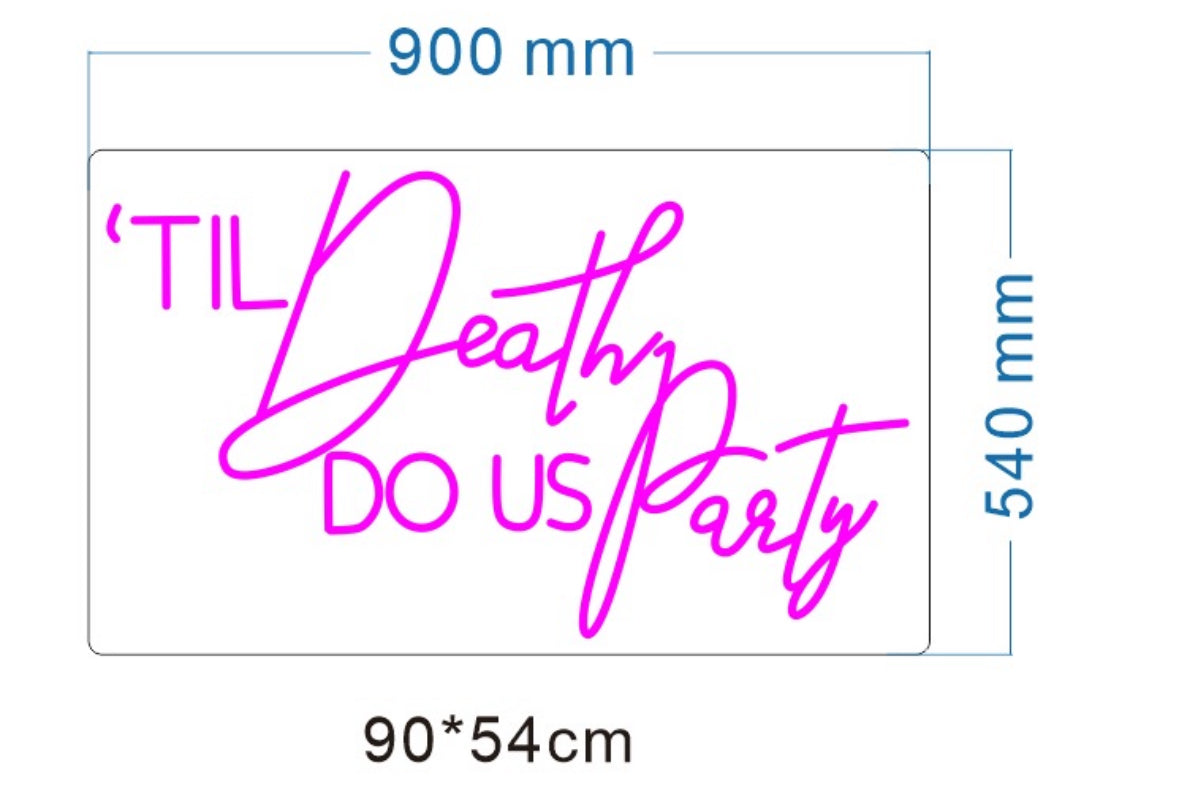 'Til Death Do Us Party Individual LED Sign