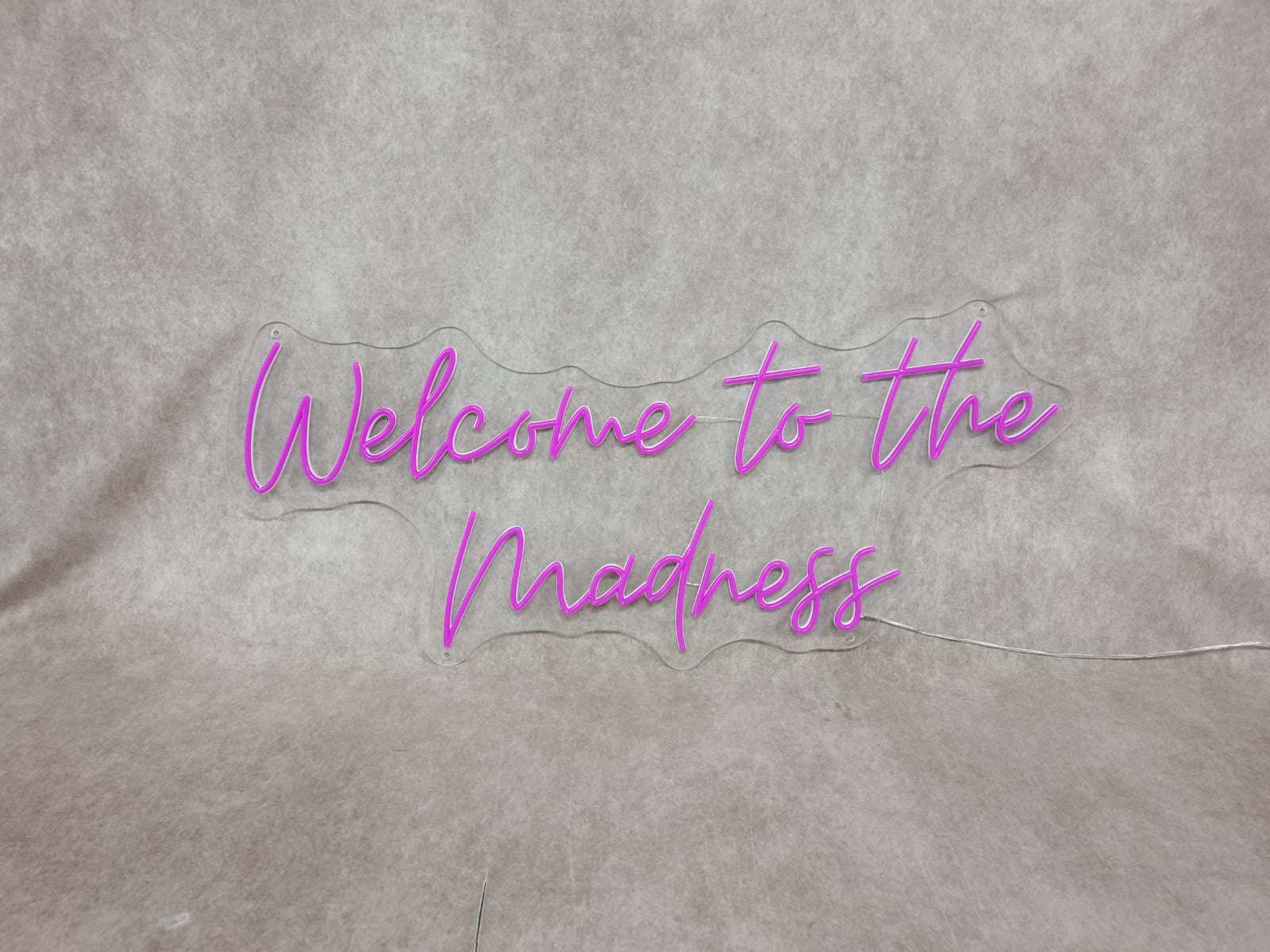 Welcome to the madness Individual LED Sign