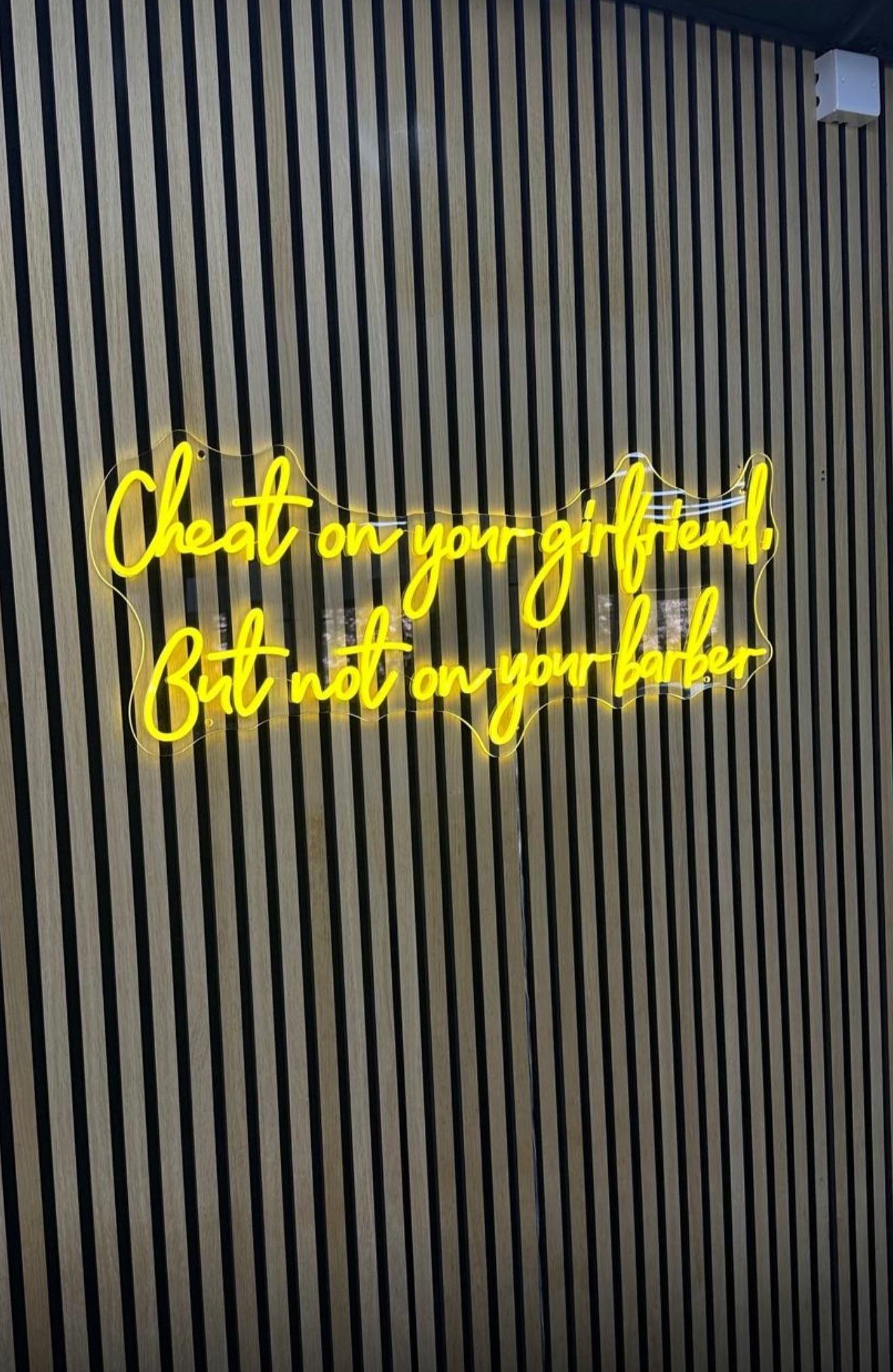 Cheat On Your Girlfriend, But Not On Your Barber Individual LED Sign