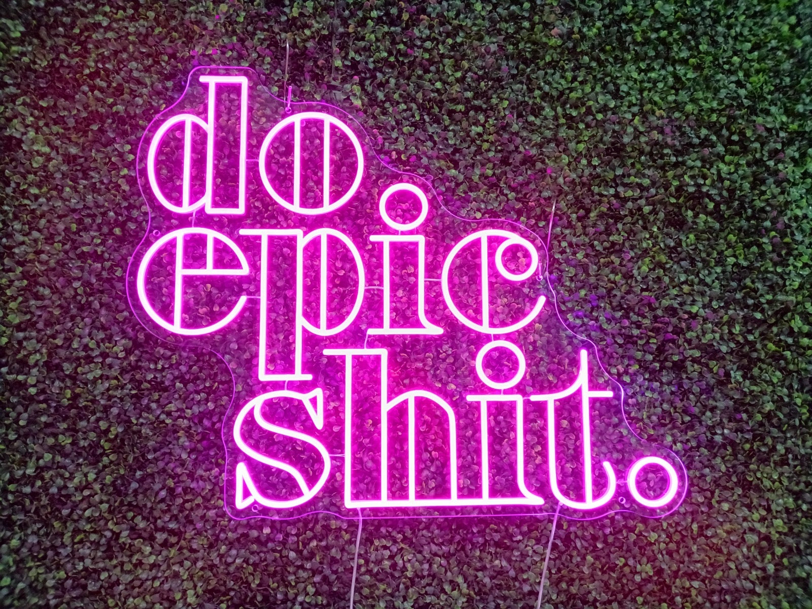 do epic shit. LED Individual sign
