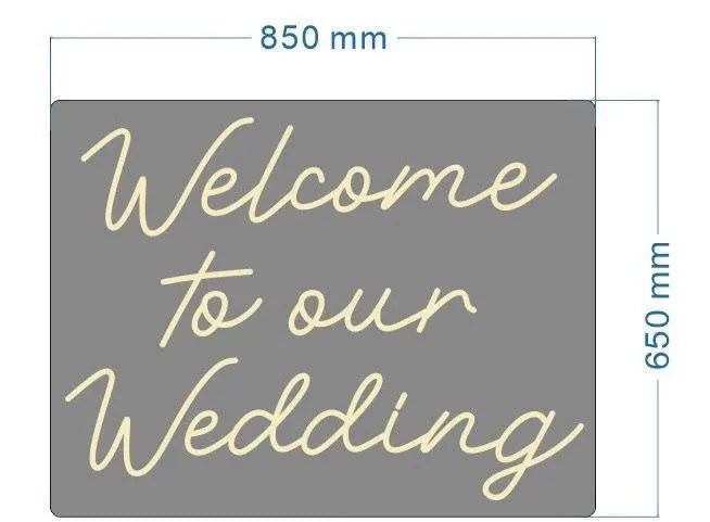 Welcome To Our Wedding Individual Neon LED Sign HIRE