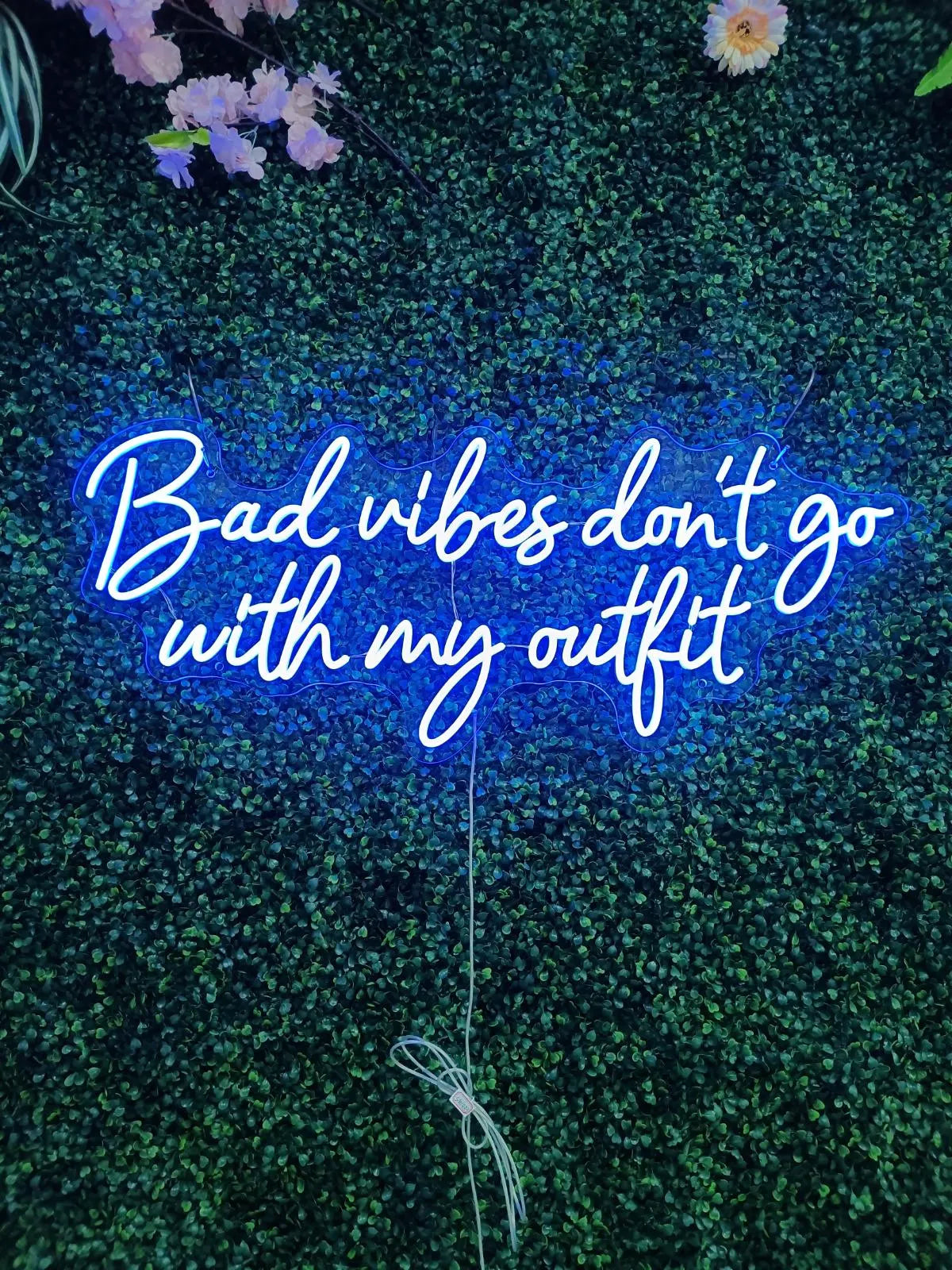 Bad Vibes Don't Go With My Outfit Neon LED Individual Sign