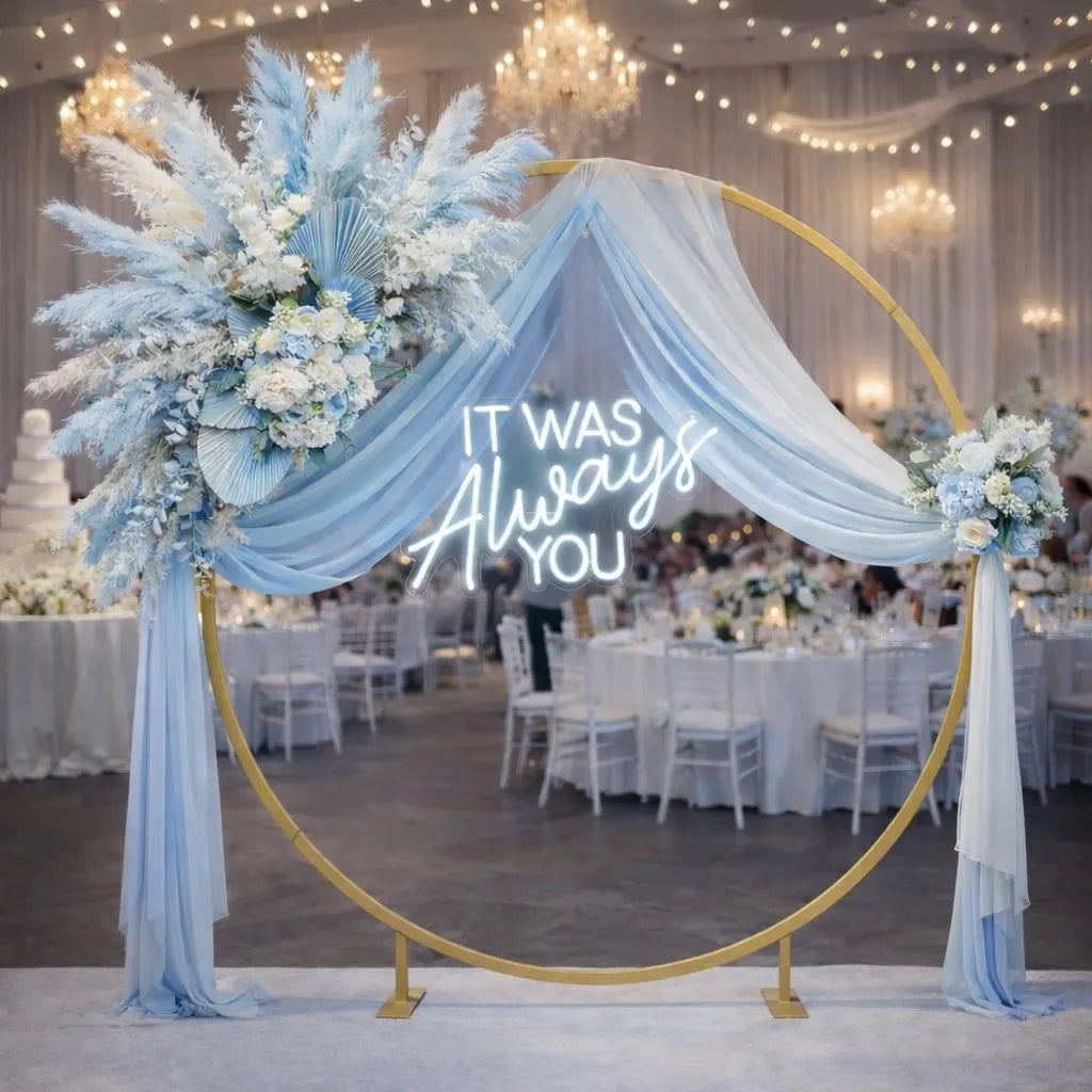 It Was Always You Individual Neon LED Sign HIRE