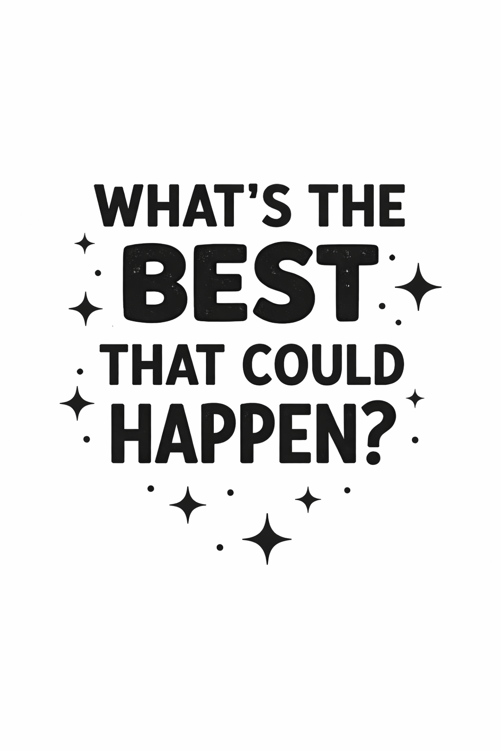 What's The Best That Could Happen LED Neon UV Printed Framed Sign