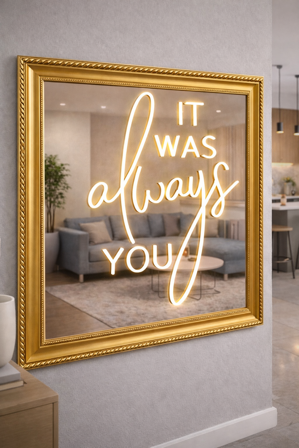 It Was Always You LED Neon Framed Sign Gold Mirrored