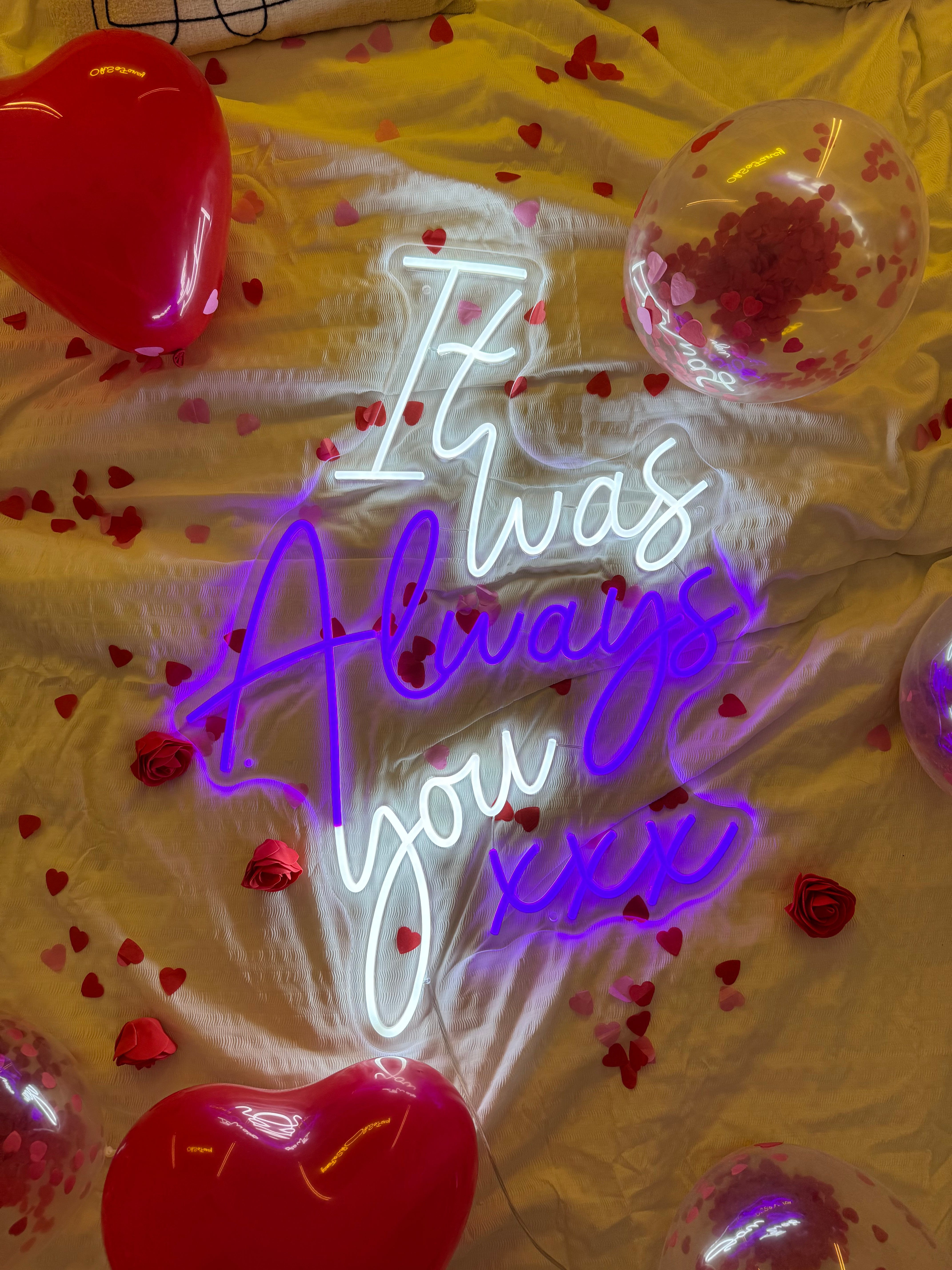 It was Always you xxx Individual LED Sign