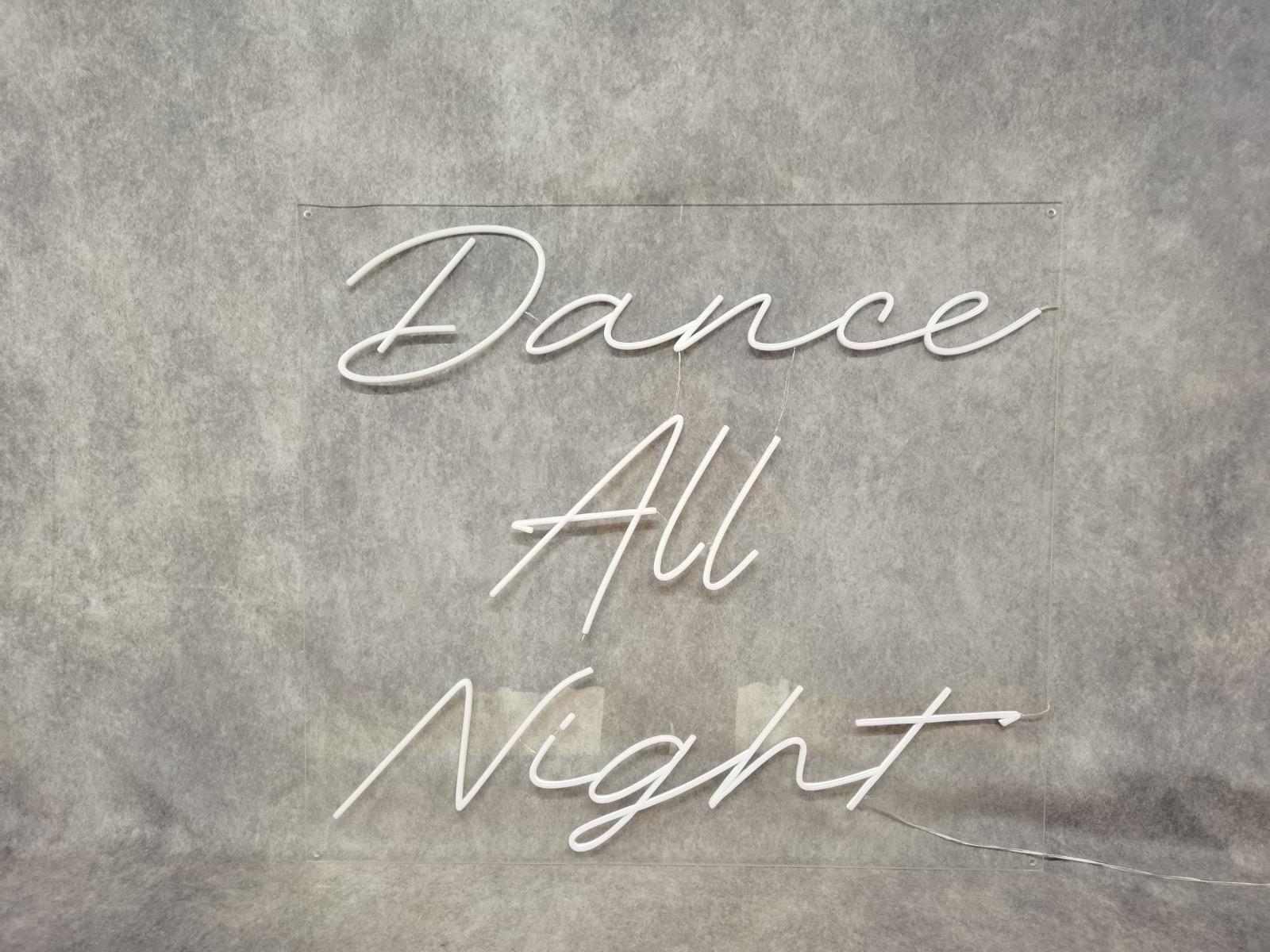 Dance All Night Individual Neon LED Sign HIRE