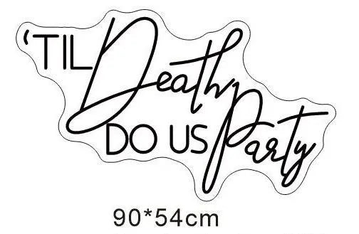 Til Death Do Us Party Neon LED Individual Sign