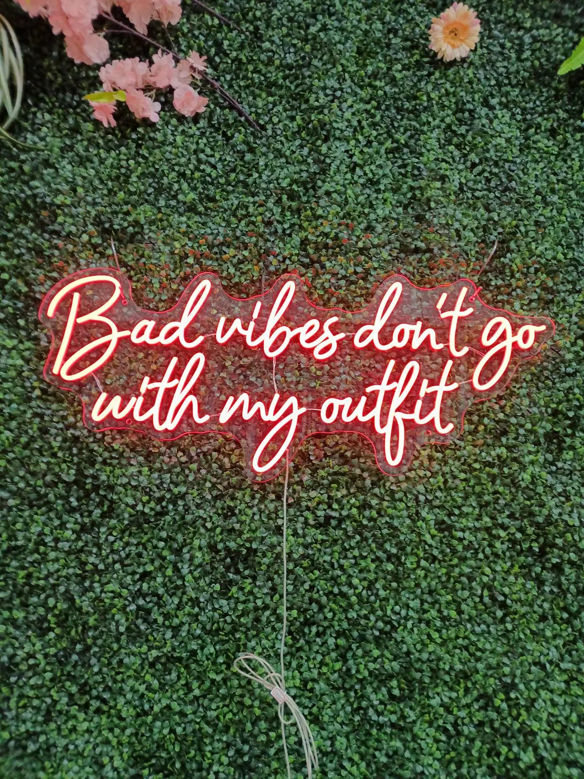 Bad Vibes Don't Go With My Outfit Neon LED Individual Sign