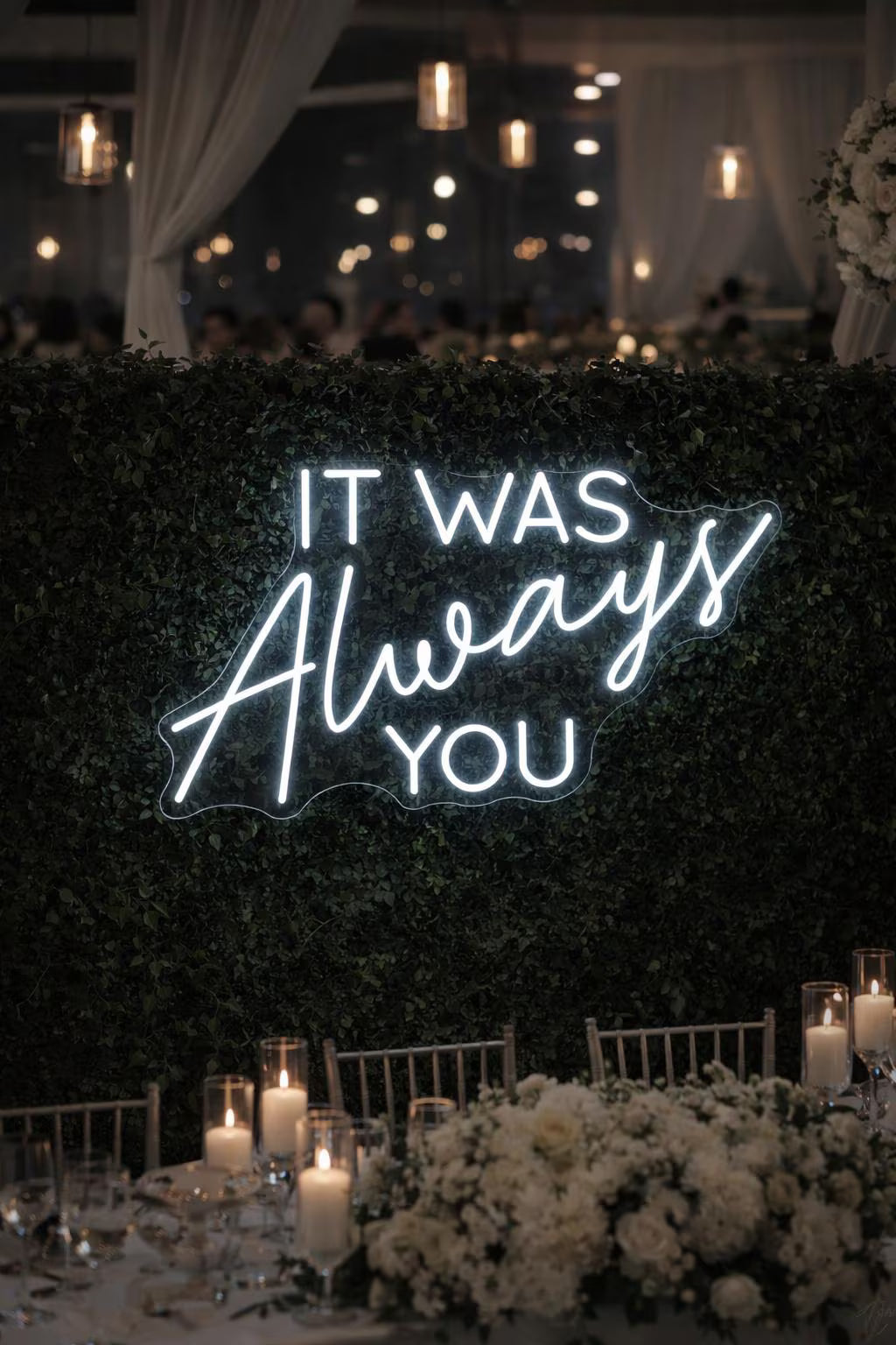 It Was Always You Individual Neon LED Sign HIRE